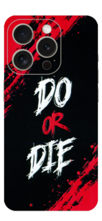 Do Or Die Skin For IPhone 15 Pro Max
