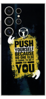 Push Yourself Skin For Samsung S24 Ultra