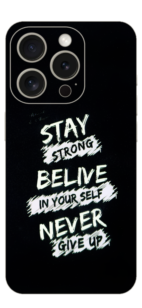 Stay Strong Skin For IPhone 15 Pro Max