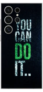 You Can Do It Skin For Samsung S24 Ultra