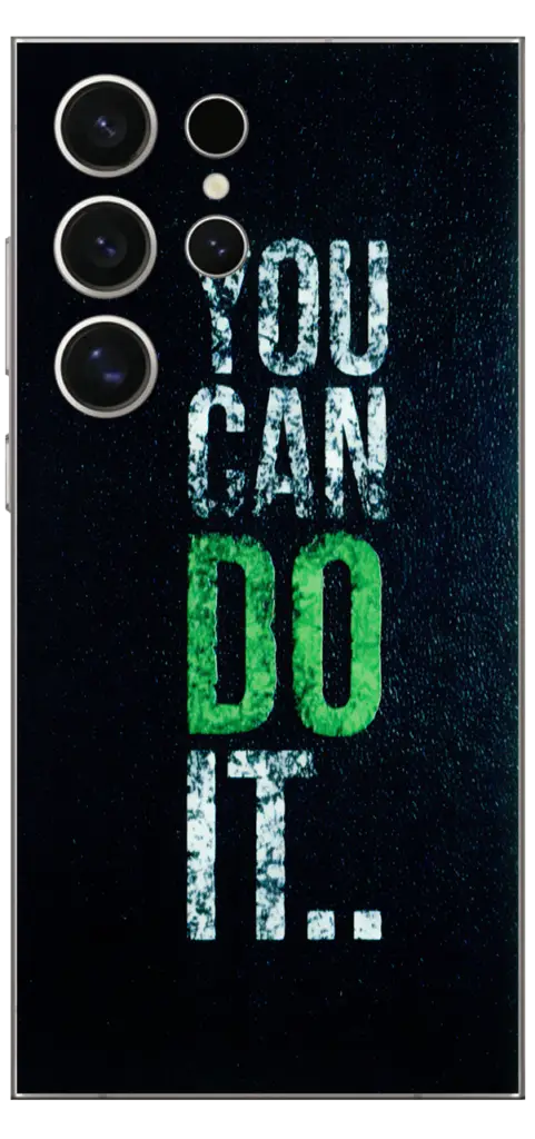 You Can Do It Skin For Samsung S24 Ultra