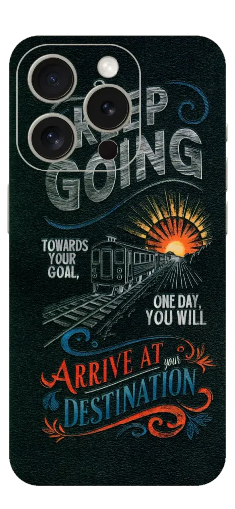 Keep Going Mobile Skin For IPhone 15 Pro Max